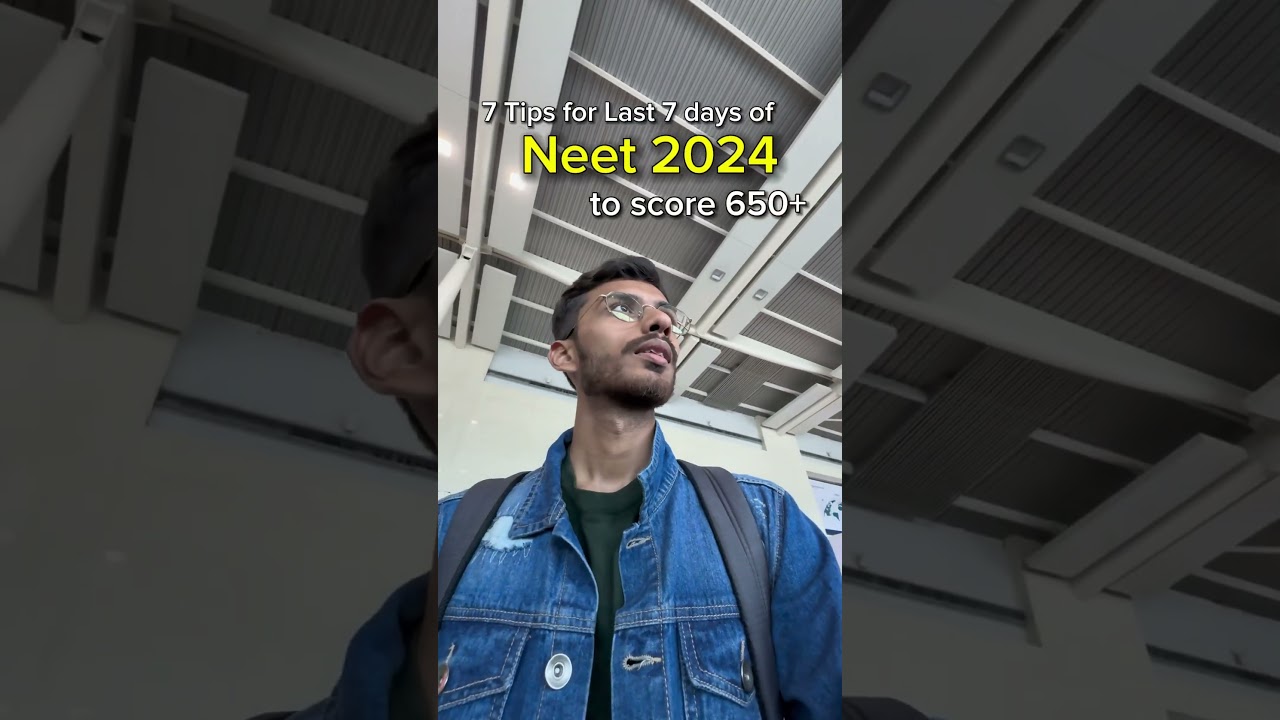 Tips for Last 7 days of NEET 2024! #neet