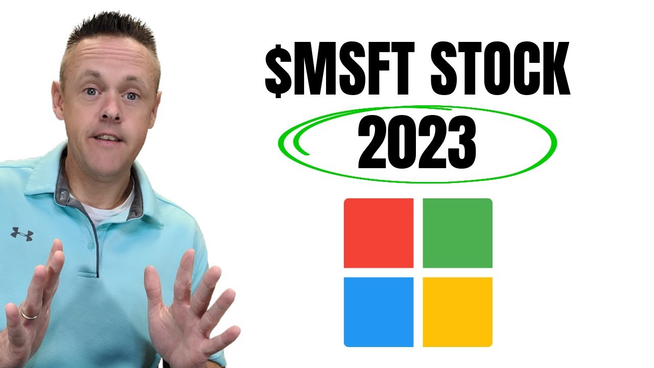 2023 Microsoft Stock Price Prediction - Fundamental Stock Analysis
