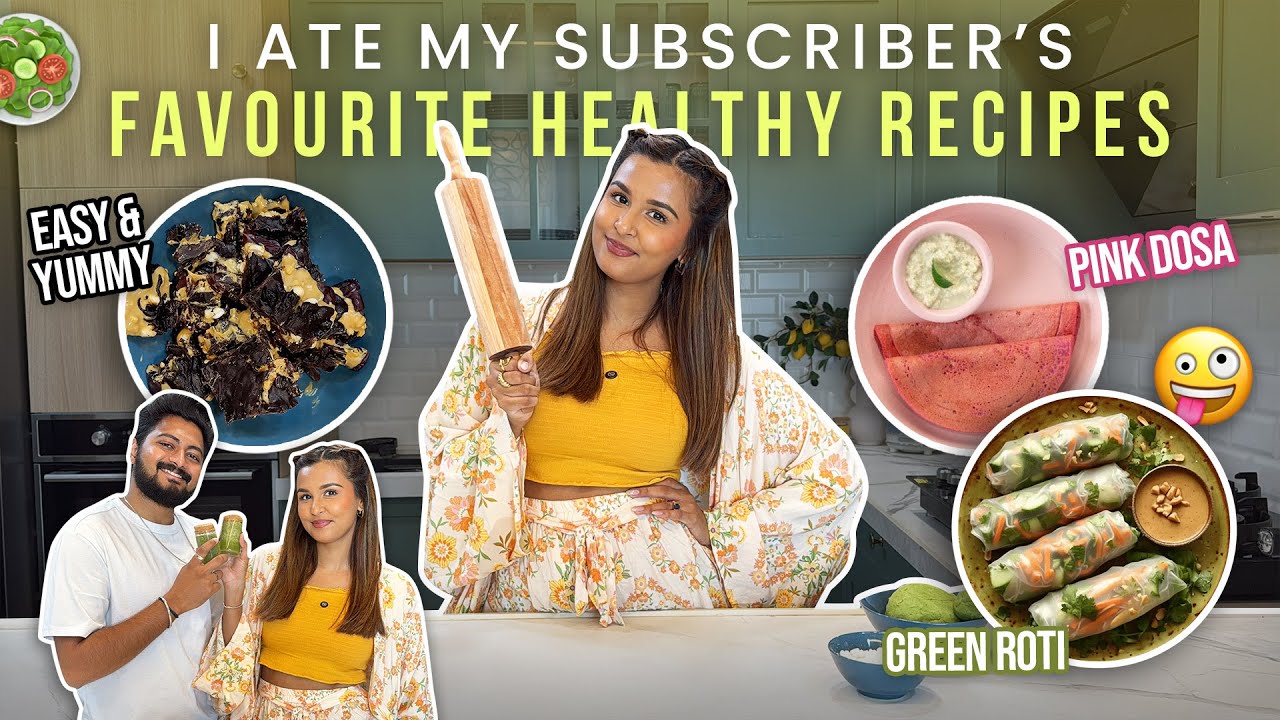 I Cooked my SUBSCRIBERS' Favourite Healthy Recipes🥗😍 / Mridul Sharma