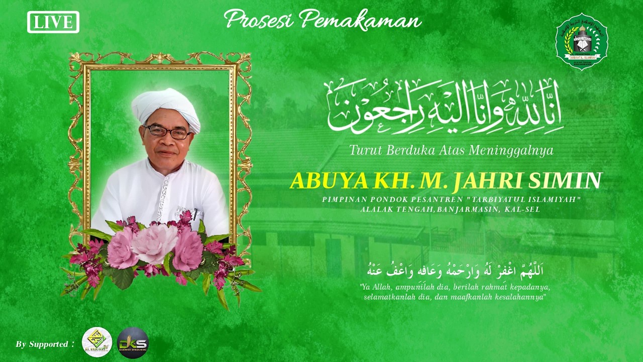 LIVE | Prosesi Pemakaman Abuya KH. M. JAHRI SIMIN