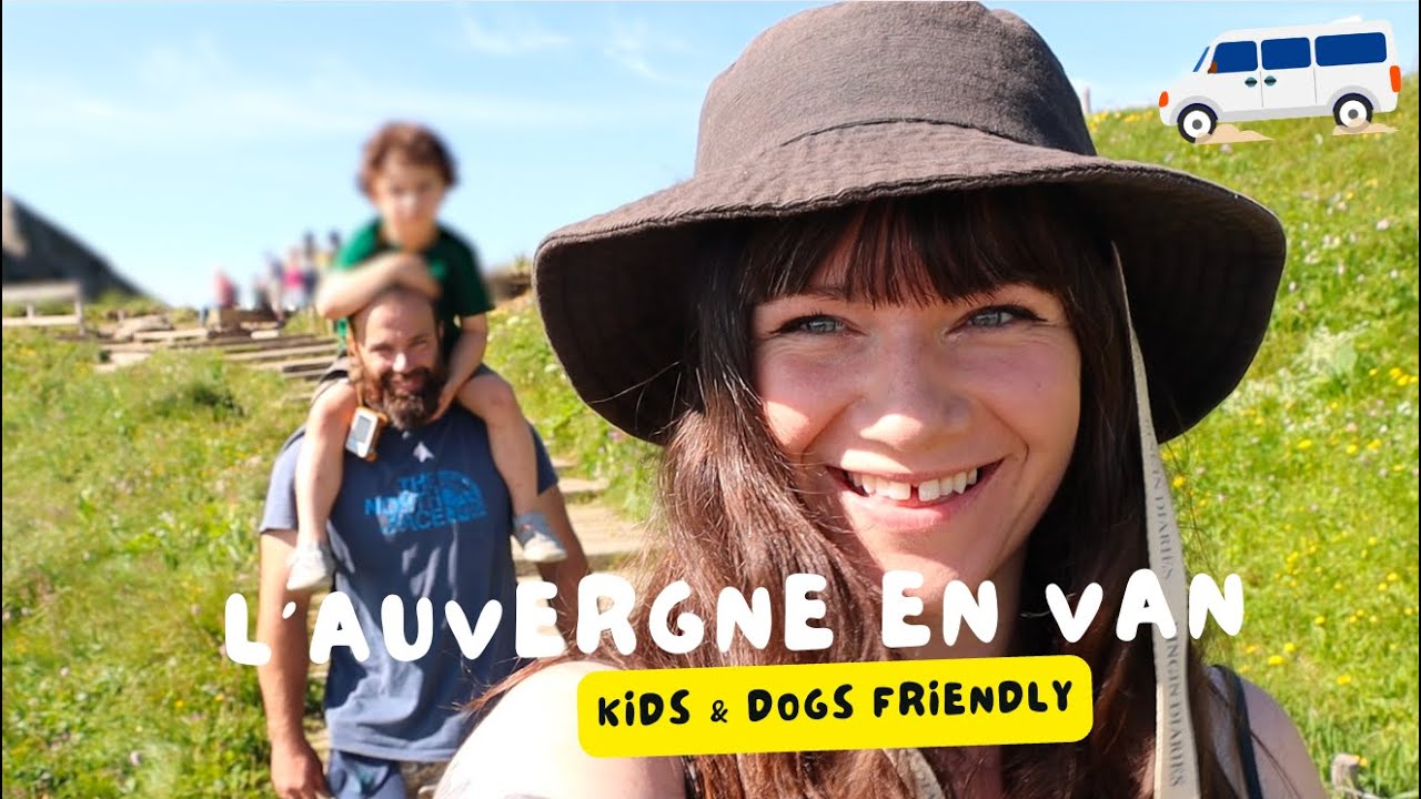 Au pays des volcans en van  🚐 🌋 (avec enfant et chien !) | VANTRIP