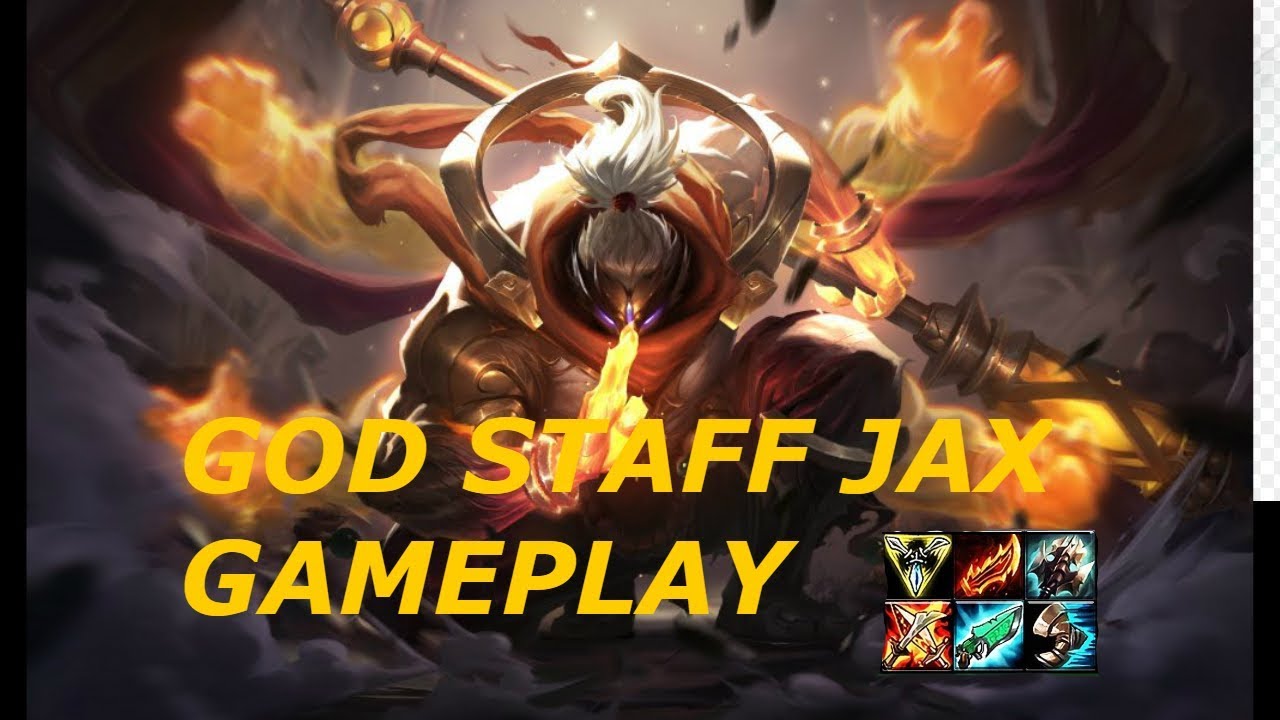 League Of Legends - Gameplay - God Staff Jax
