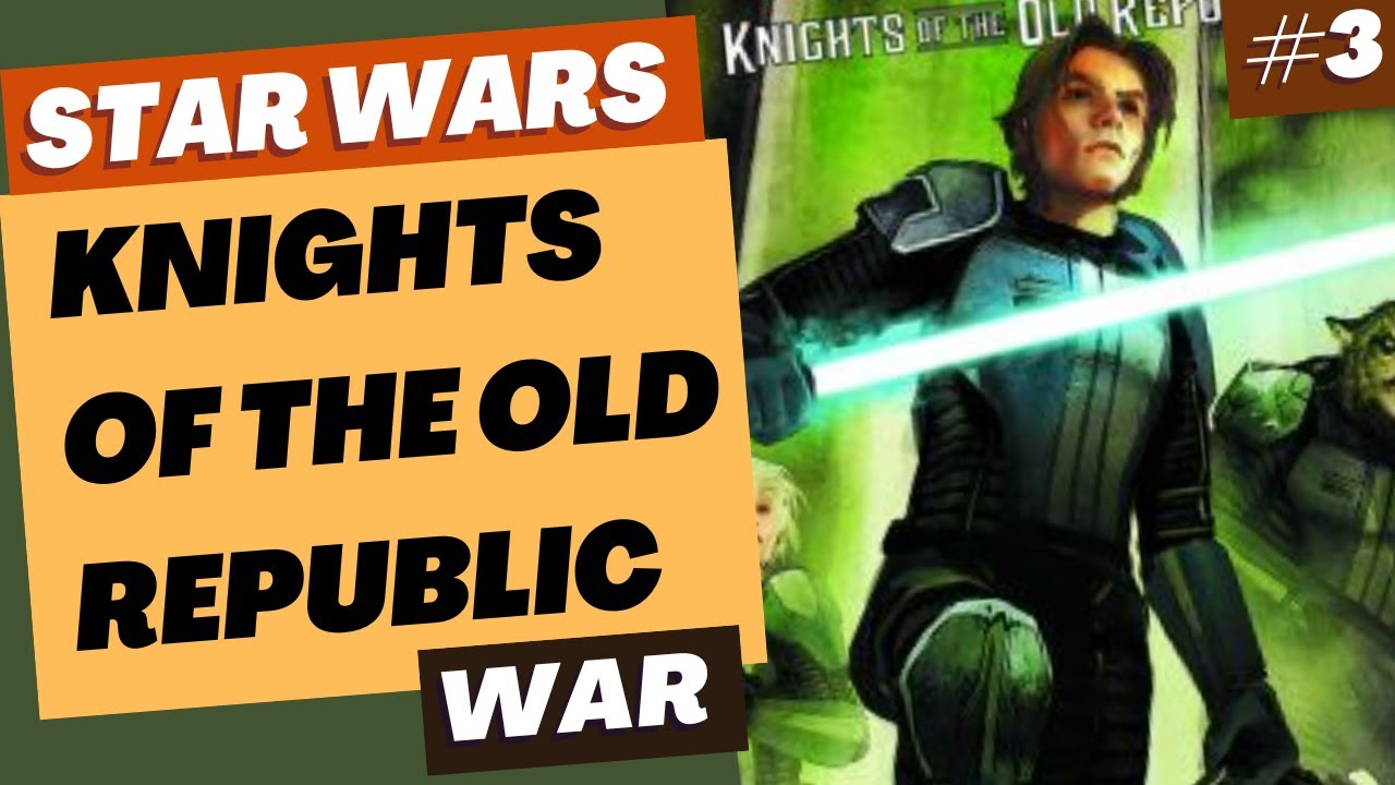 Star Wars: Knights of the Old Republic: War (Part 3)