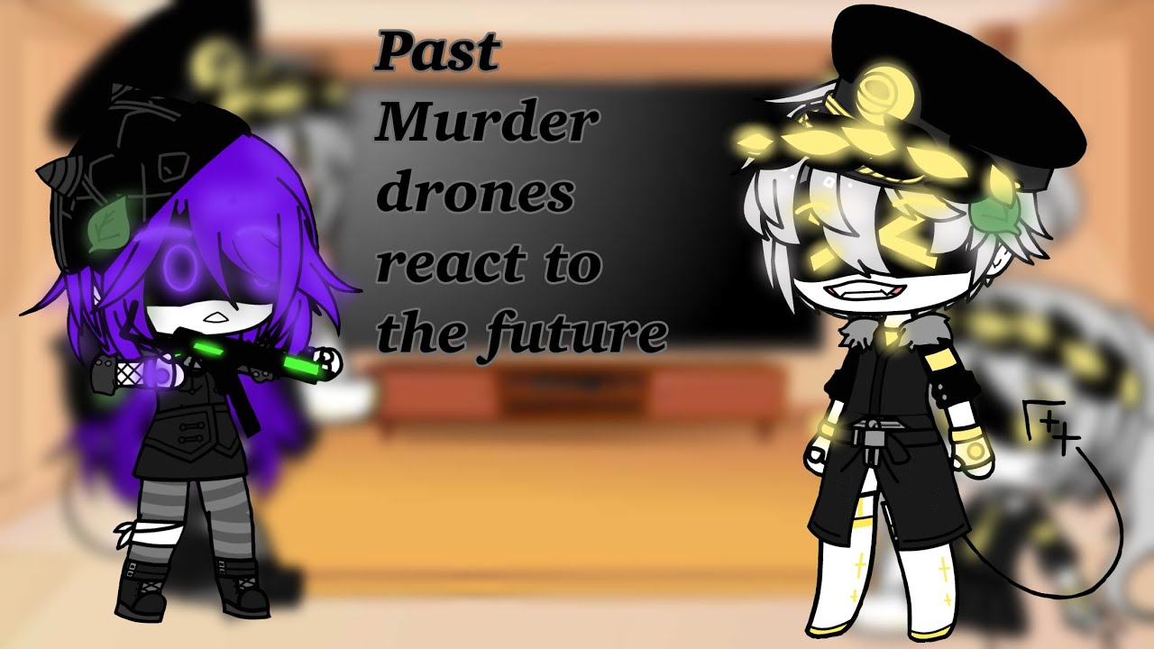 Past Murder Drones react to the future || Reaction Vid || (Read Desc)