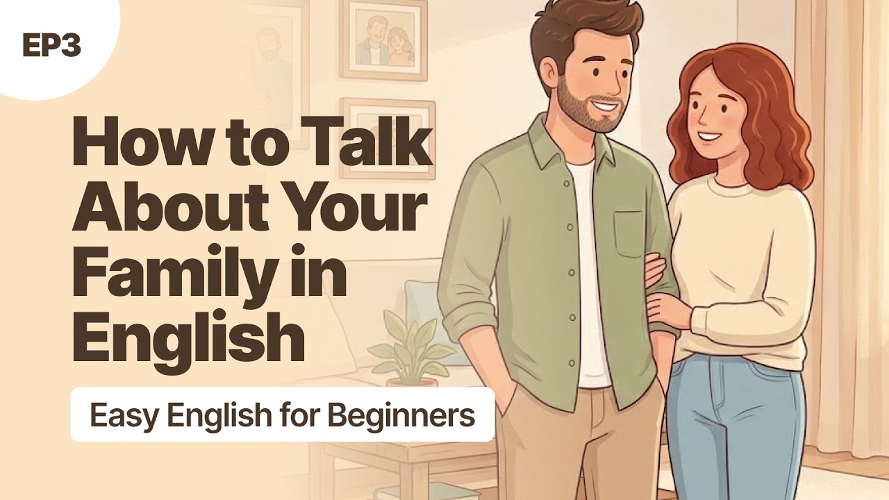 How to Talk About Your Family in English | Easy Vocabulary for Beginners | Zac & Ana Podcast Ep. 3