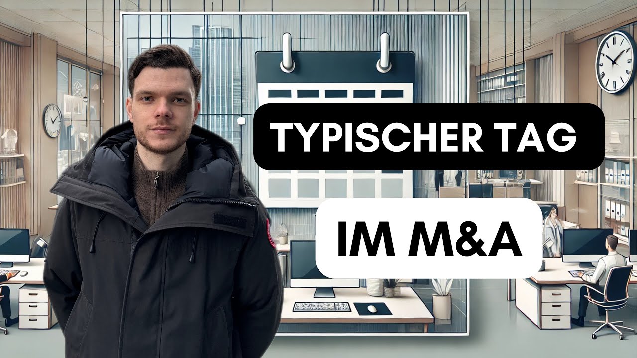 Arbeitsalltag im M&A - ein Tag als Praktikant / Analyst