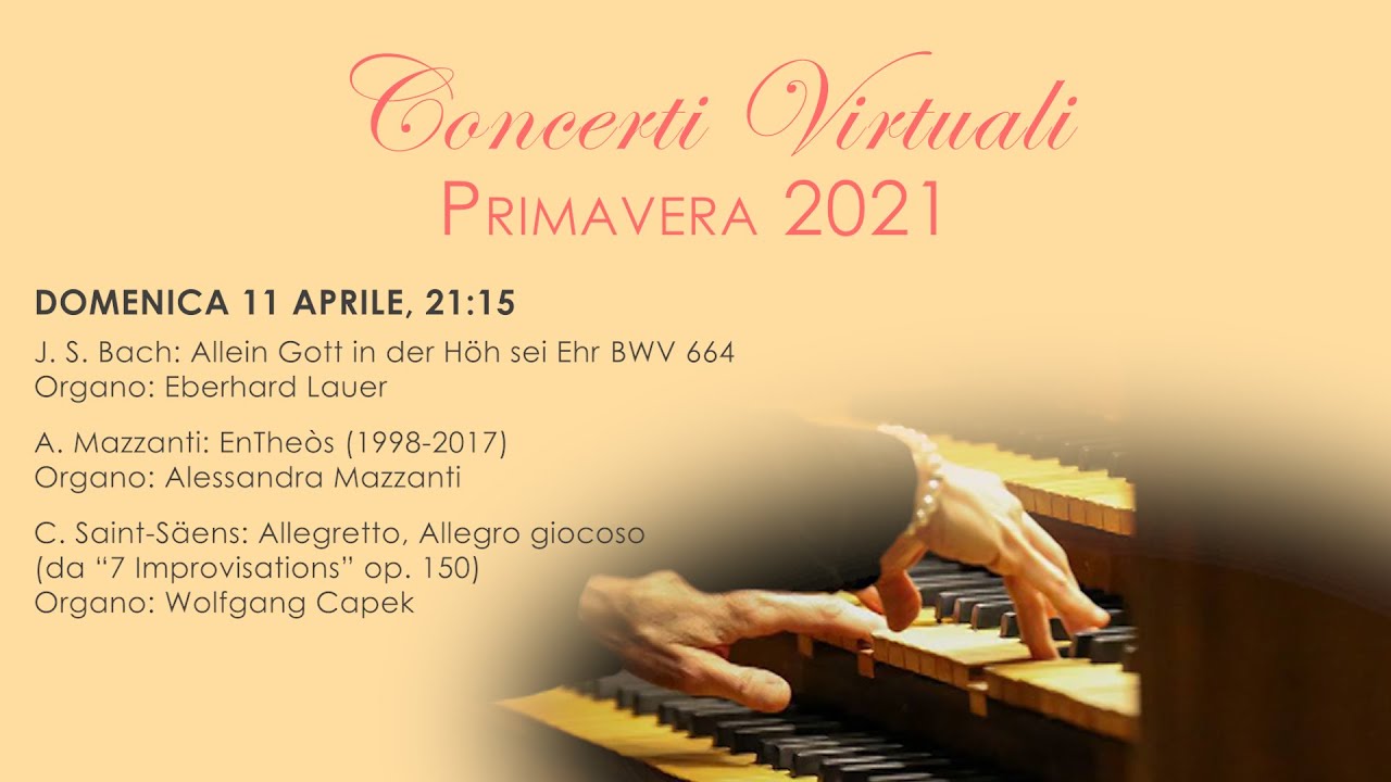 Concerti Virtuali: Primavera 2021, 11/04/2021 - L'organo Zanin della basilica di S. Antonio, Bologna
