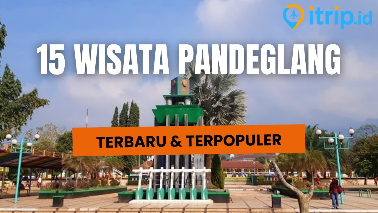 15 Tempat Wisata di PANDEGLANG Terbaru 2026 - Destinasi Pandeglang yang Lagi Hits!