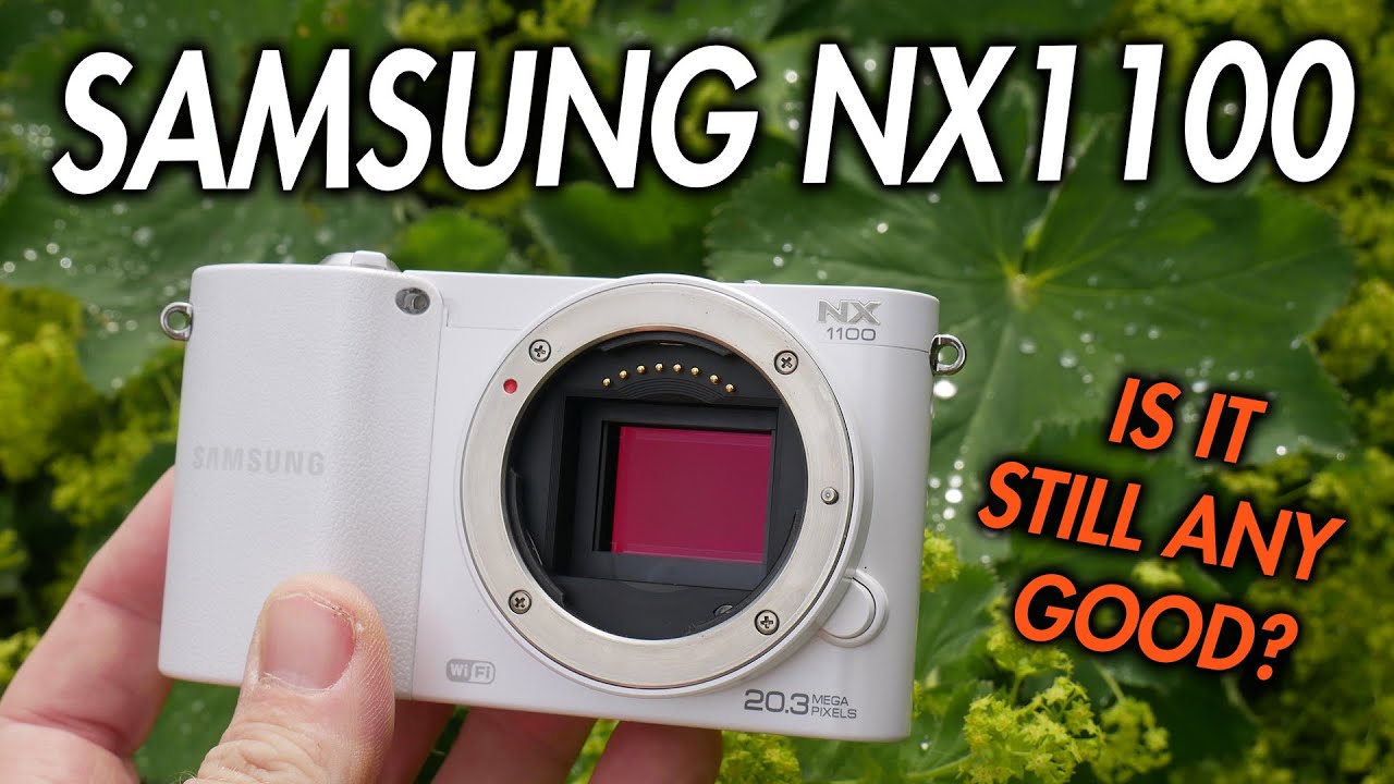 Samsung NX1100 - Still WORTH it after OVER 10 years?  - (Same as NX-1000 APS-C Camera)