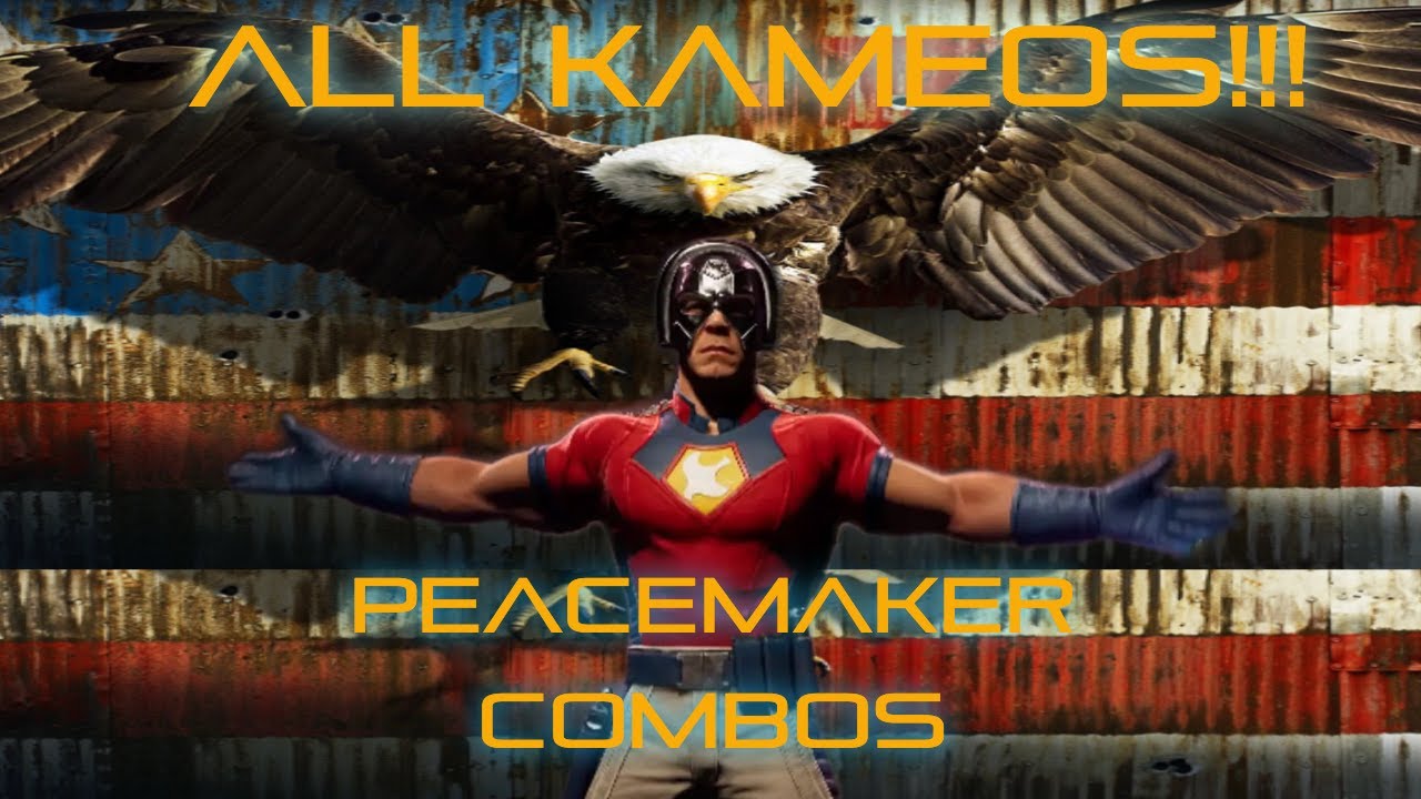 Peacemaker Advanced Combos with EVERY Kameo