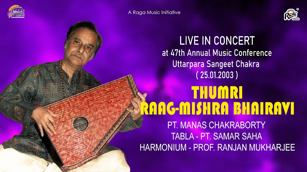 Thumri Raag-Mishra Bhairavi | Live In Concert Uttarpara Sangeet Chakra | Pt. Manas Chakraborty