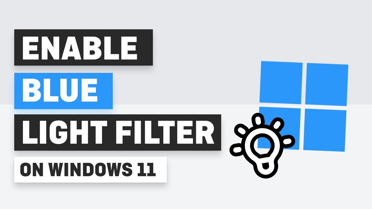 How To Enable Blue Light Filter on Windows 11