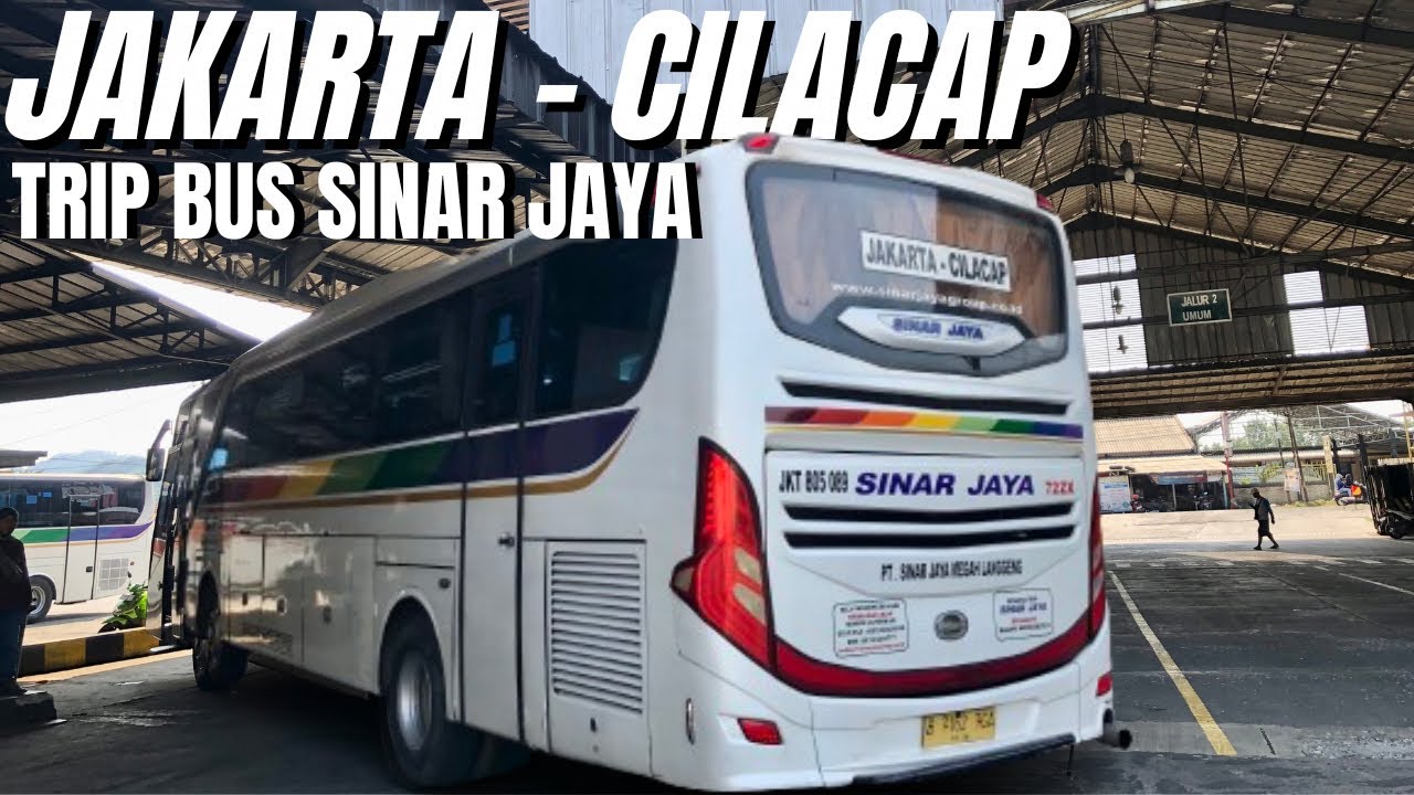 NAIK BUS KE CILACAP | TRIP BUS SINAR JAYA #1
