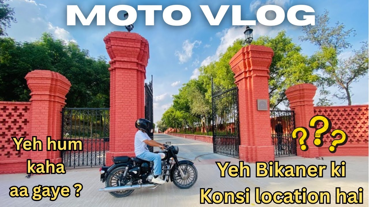 Yeh Bikaner ki konsi location hai 🤔 Yeh hum kaha aa gaye ? | Moto Vlog 