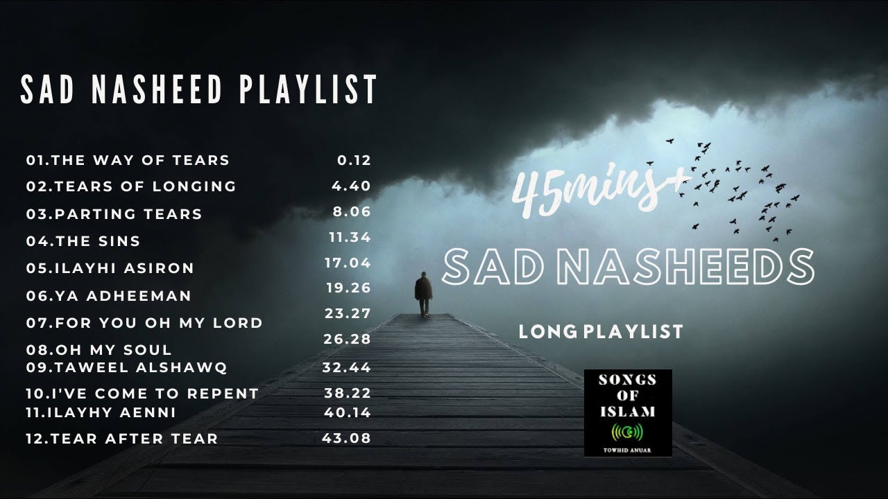Sad Arabic Nasheeds Playlist | No Music Nasheeds | 45 minutes non stop sad nasheeds