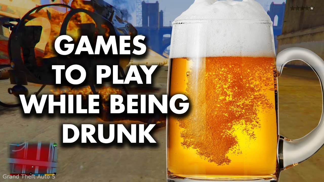 TOP 10 video games while drinking!