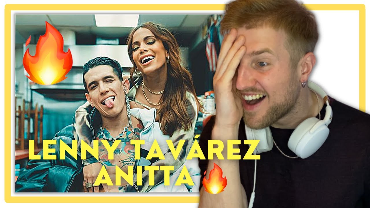 *Reacción* LENNY TAVÁREZ, ANITTA - Que Vamo' Hacer?