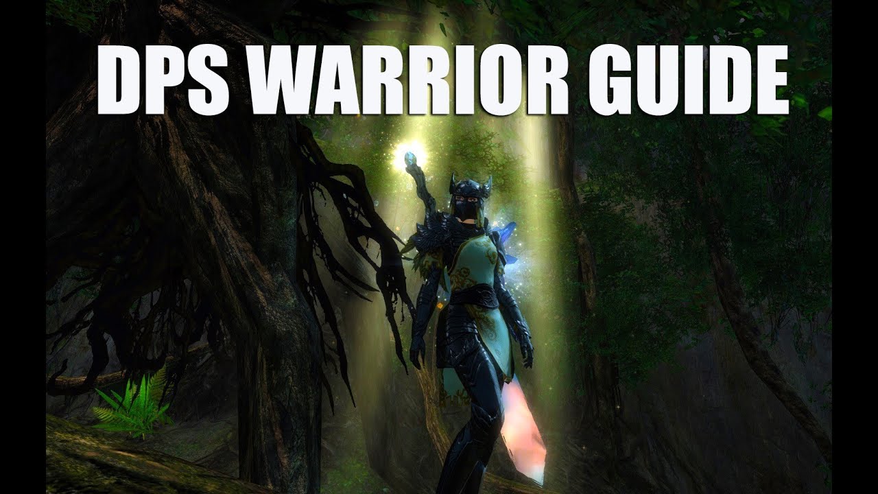 [DnT] DPS Warrior Guide For Dungeons and Fractals Updated 4/25/14