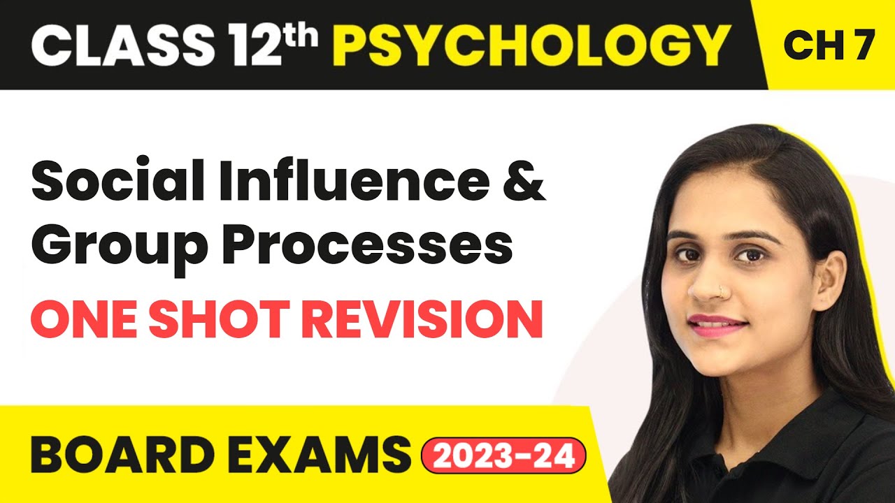 Social Influence & Group Processes - One Shot Revision | Class 12 Psychology Chapter 7 | 2025-26