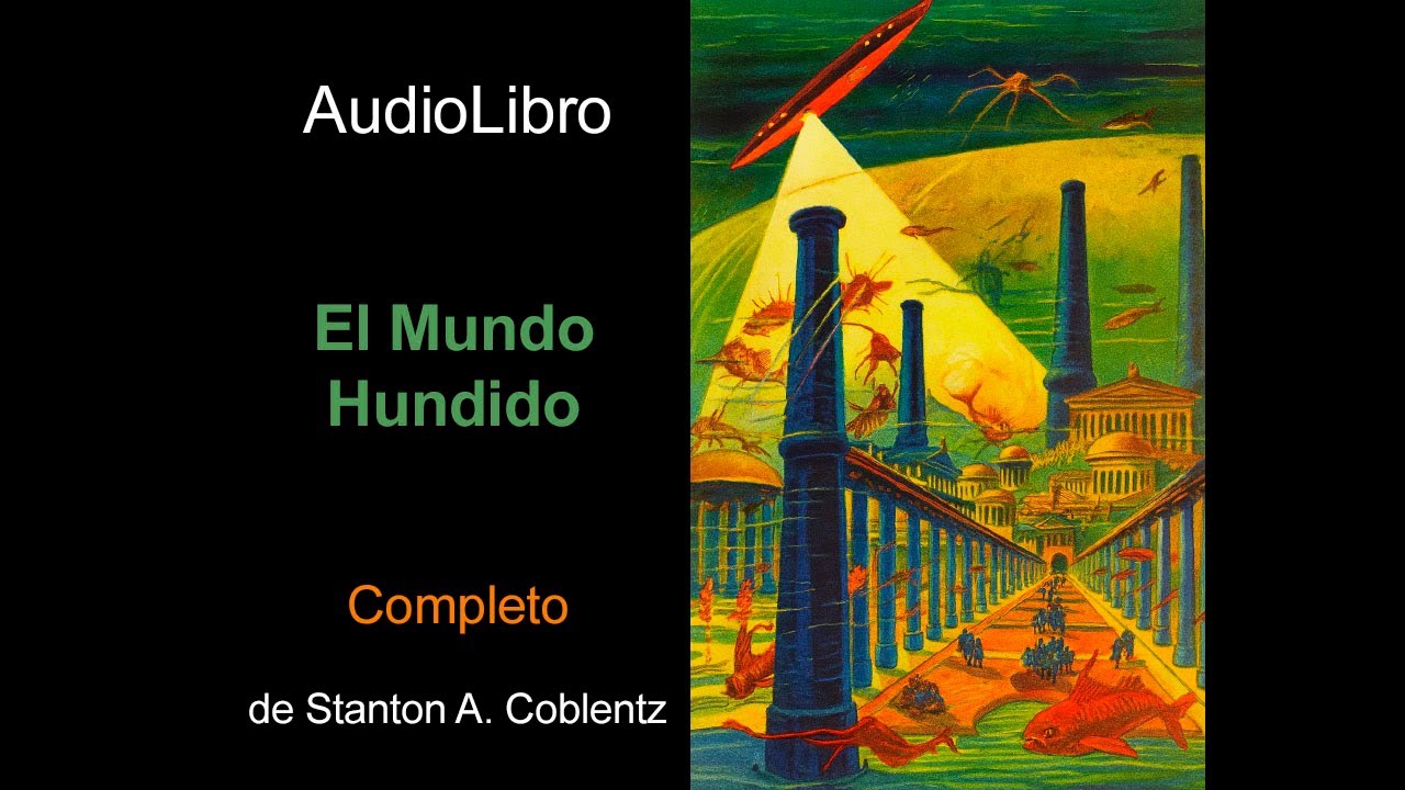 Audiolibro El mundo hundido de Stanton A. Coblentz