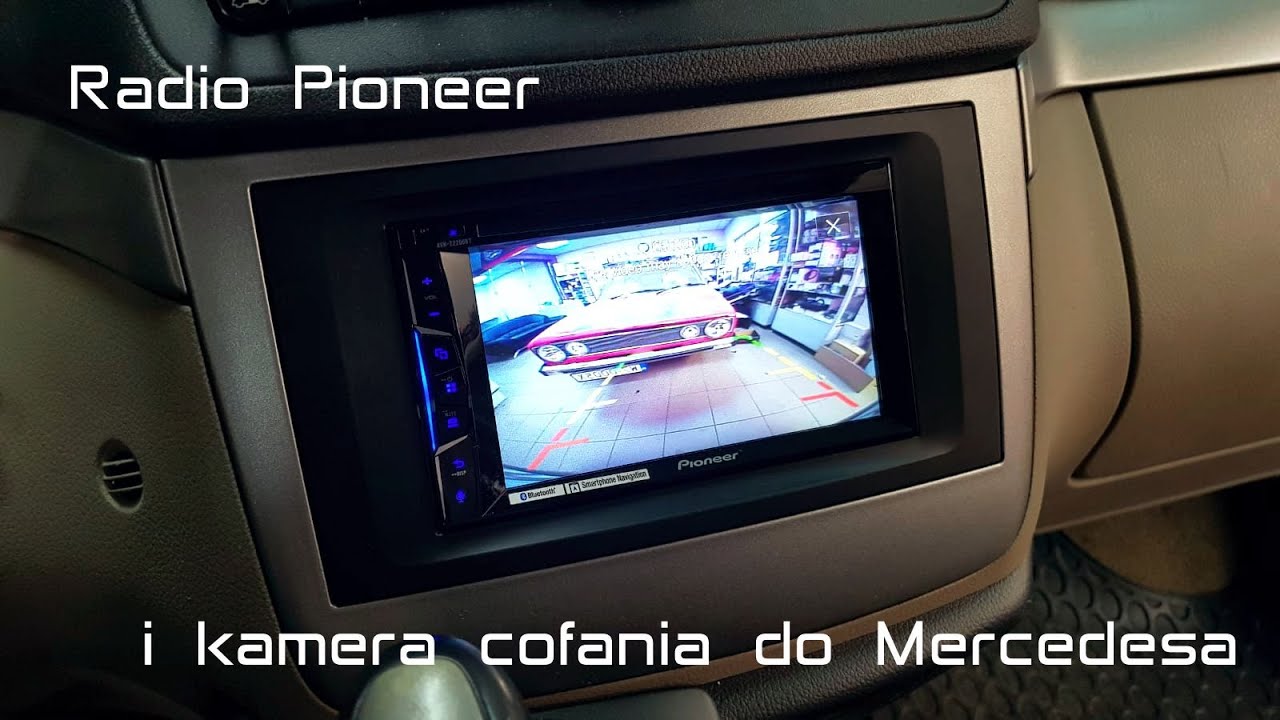Montaż radia samochodowego i kamery cofania (Mercedes Viano, radio Pioneer)