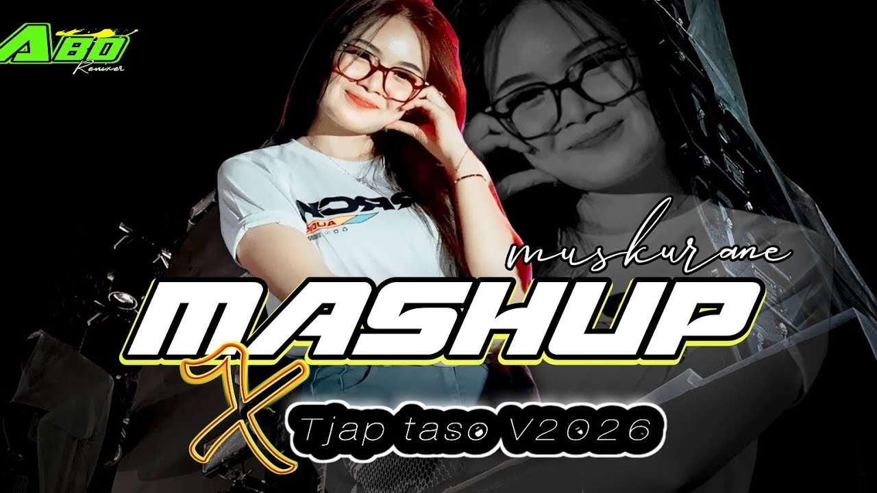 MASHUP MUSKURANE X TJAP TASO COCOK UNTUK CEK SOUND 🔥Abd rmx