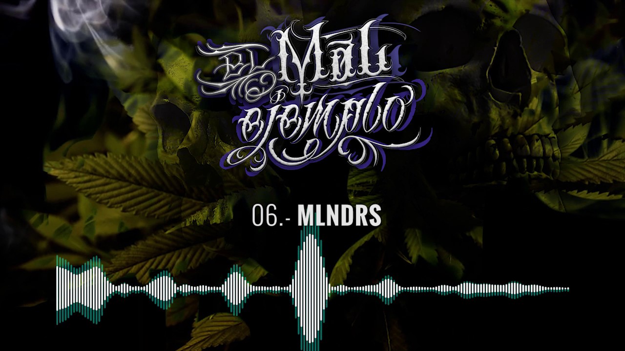 06.- MLNDRS - Santa Grifa (El Mal Ejemplo VOL.3)