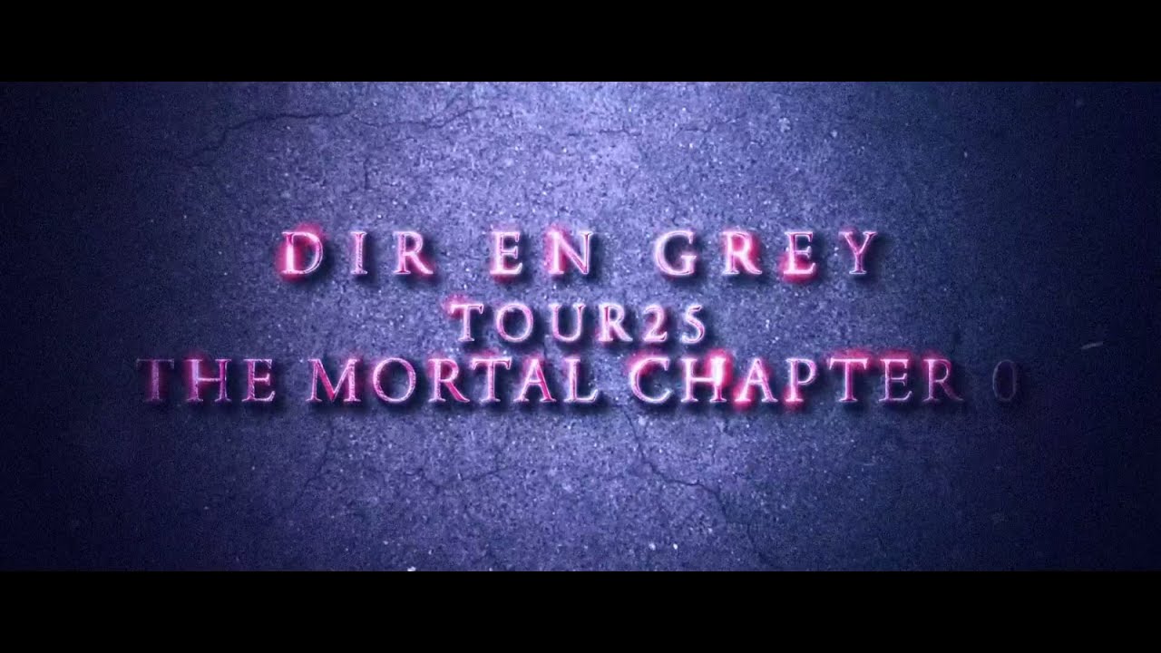 DIR EN GREY - 「TOUR25 THE MORTAL CHAPTER 0」2025/8/4 [CHIBA] ICHIKAWA CITY CULTURAL HALL