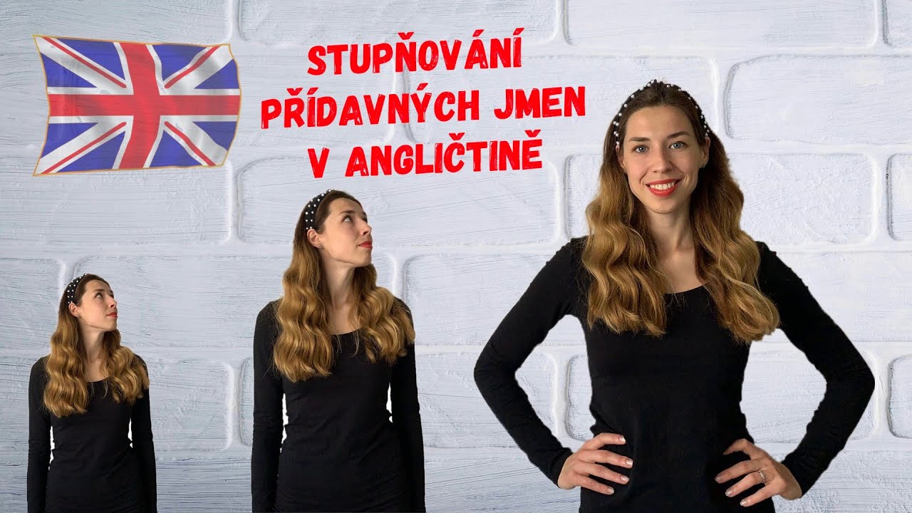 Stupňování přídavných jmen v angličtině