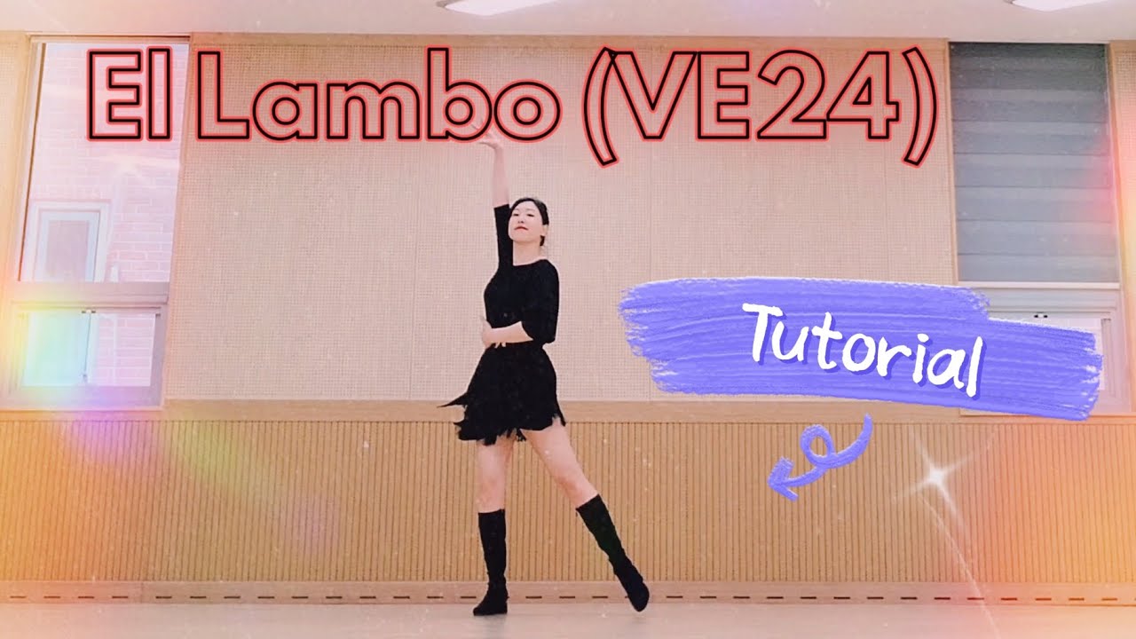 스텝 설명 El Lambo (VE24) Linedance Tutorial 엘 람보 라인댄스