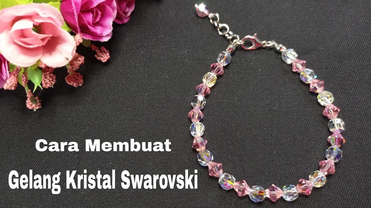 Cara Membuat Gelang Kristal Swarovski - DIY Simple Swarovski Crystal Bracelet Tutorial