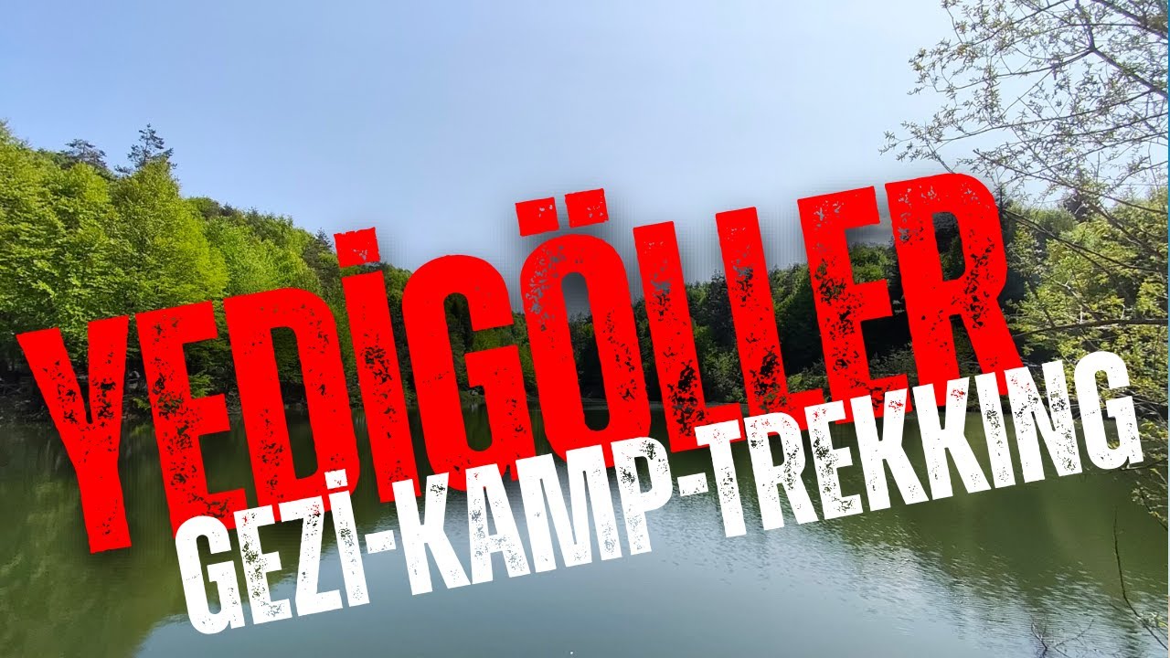 Yedigöller Gezi-Kamp-Trekking