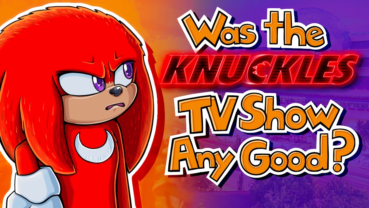 Was the KNUCKLES TV Show Any Good?