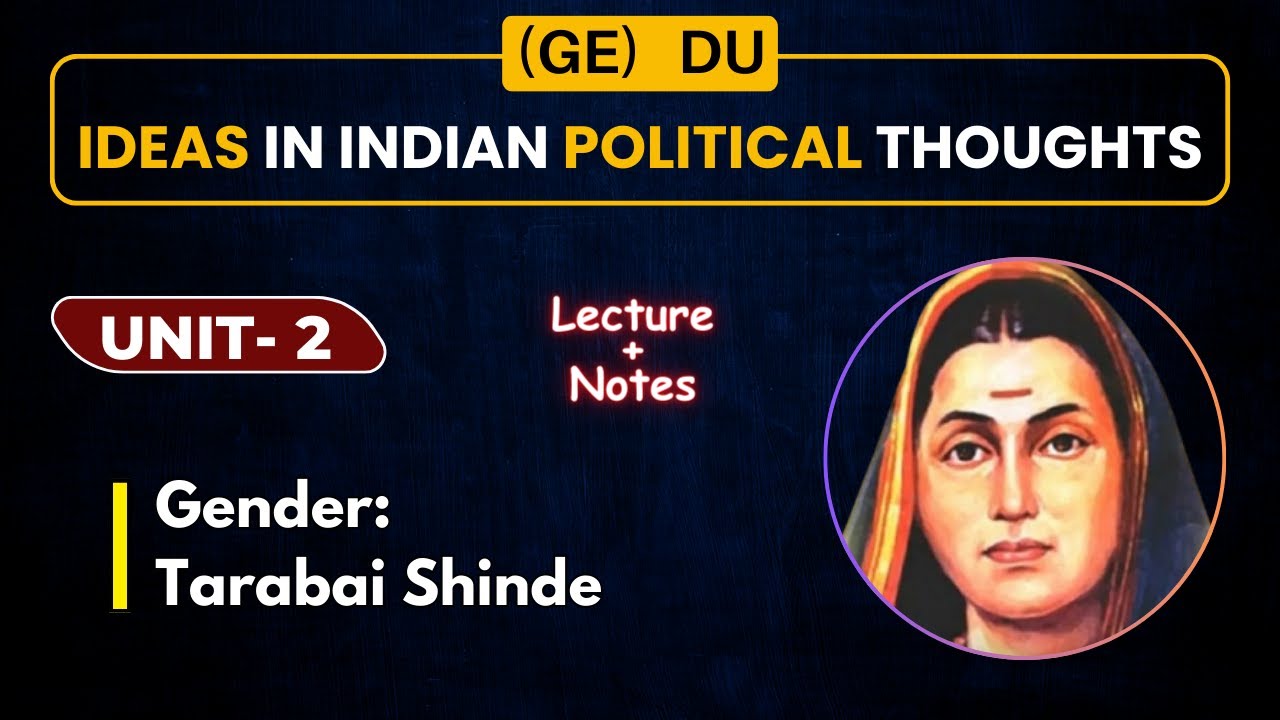 Chapter 2 | Gender: Tarabai Shinde | Ideas in Indian Political thoughts | (GE) DU