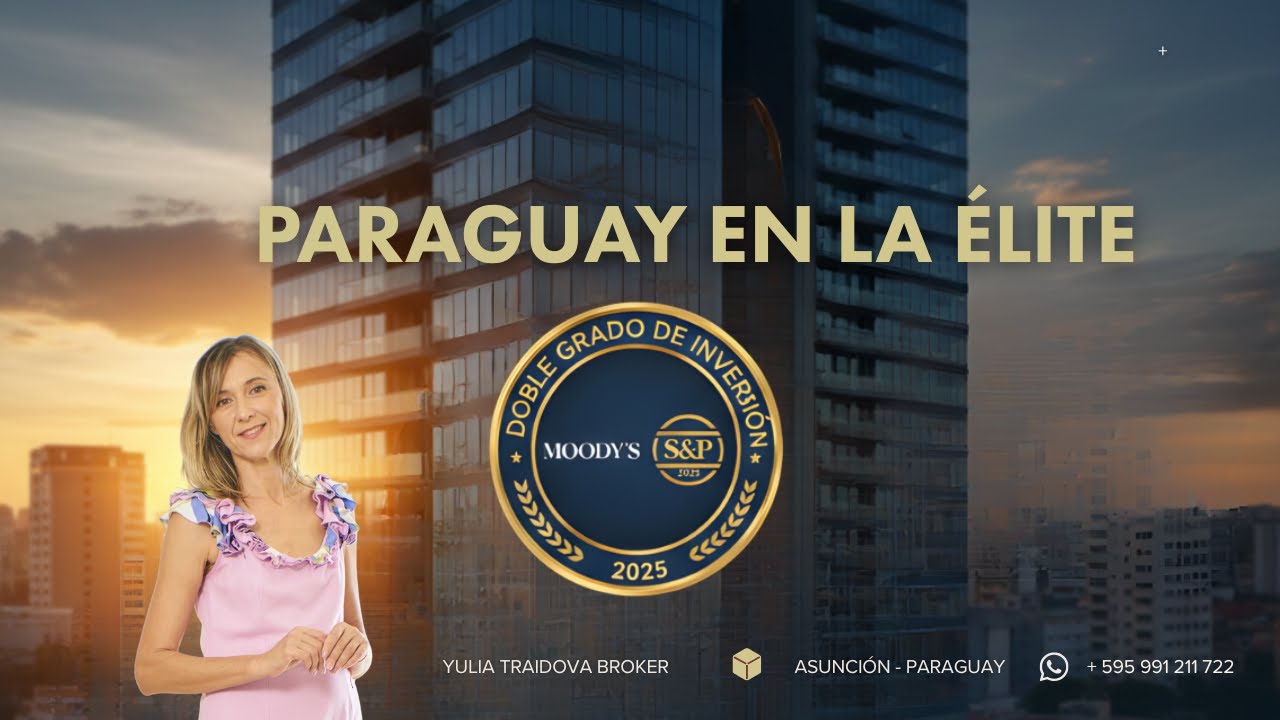 ¡HISTÓRICO! Paraguay entra en la ÉLITE Mundial Por qué DEBES invertir en Asunción HOY 🇵🇾
