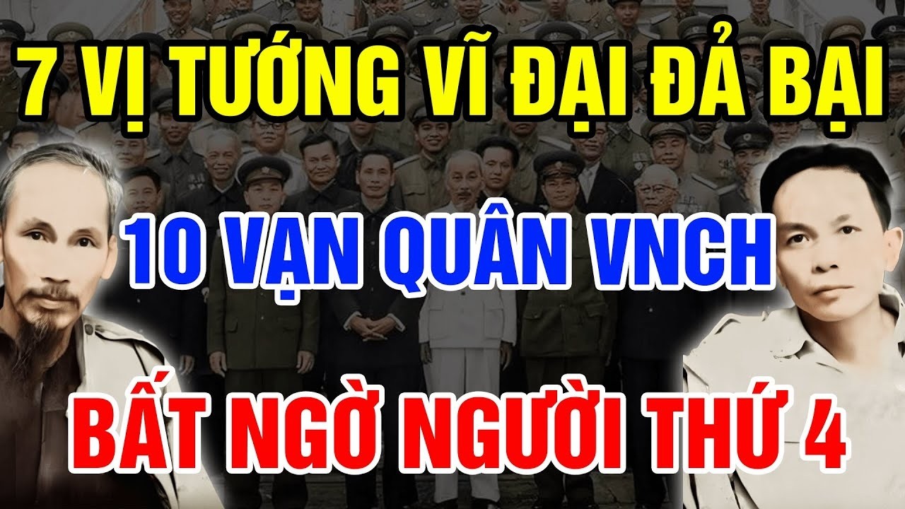 7 VỊ TƯỚNG LÀM SỤP ĐỔ 10 VẠN QUÂN VNCH TRONG 55 NGÀY – NGƯỜI THỨ 4 GÂY SỐC