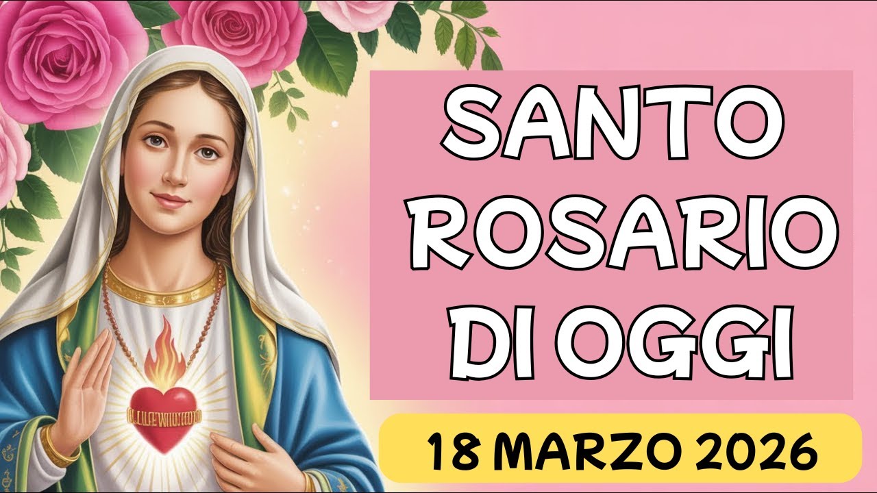 Santo Rosário Breve di Oggi - Mercoledí 18 Marzo🙏Misteri Gloriosi🙏Rosario alla Vergine Maria
