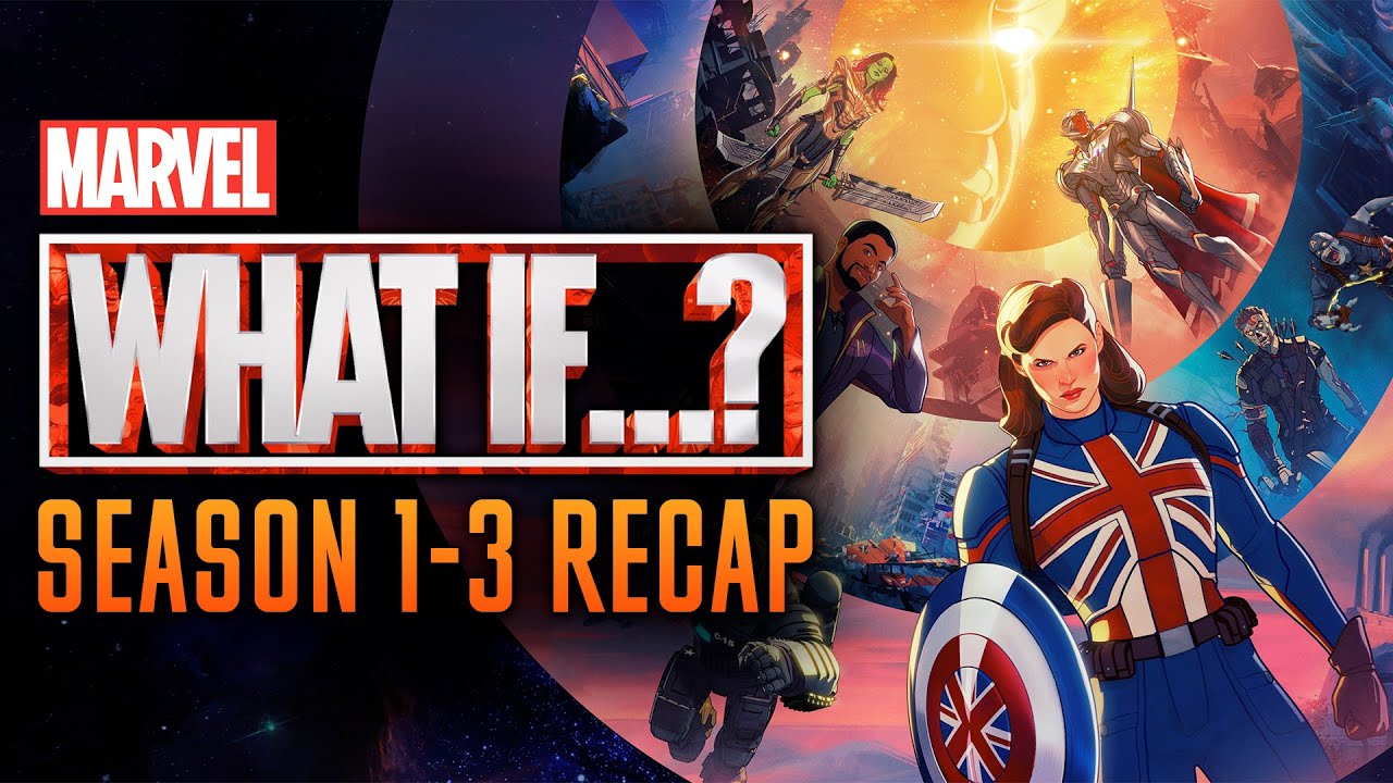 What If...? season 1-3 Recap | What If MCU