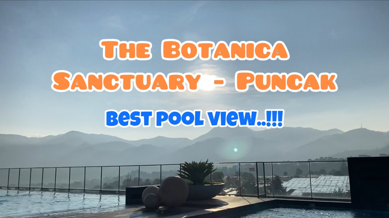 Best pool view di puncak!!! THE BOTANICA SANCTUARY HOTEL - SUPERIOR ROOM (dekat dengan taman safari)