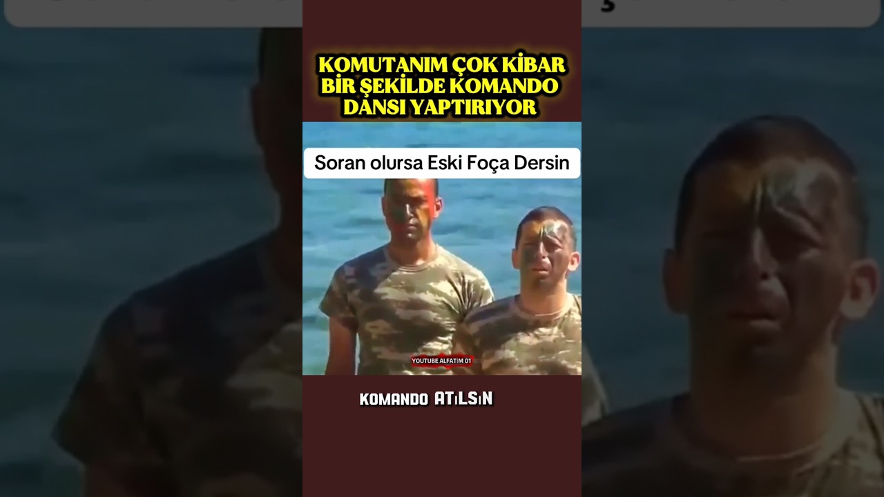 Komutan Kibar Bir Şekilde Komando Dansı Yaptırıyor Deniz'in İ&ccedil;inde 🇹🇷😎