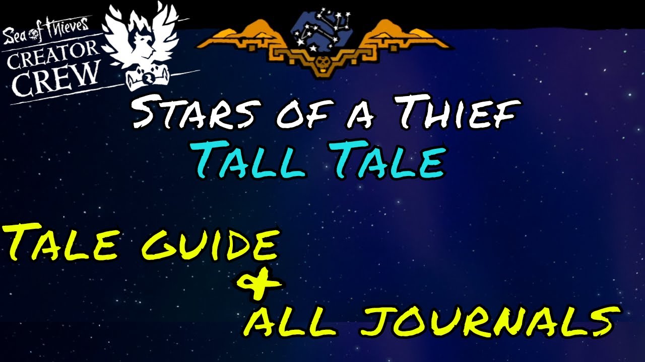 Sea of Thieves - Stars of a Thief Tall Tale Walkthrough and All Journals