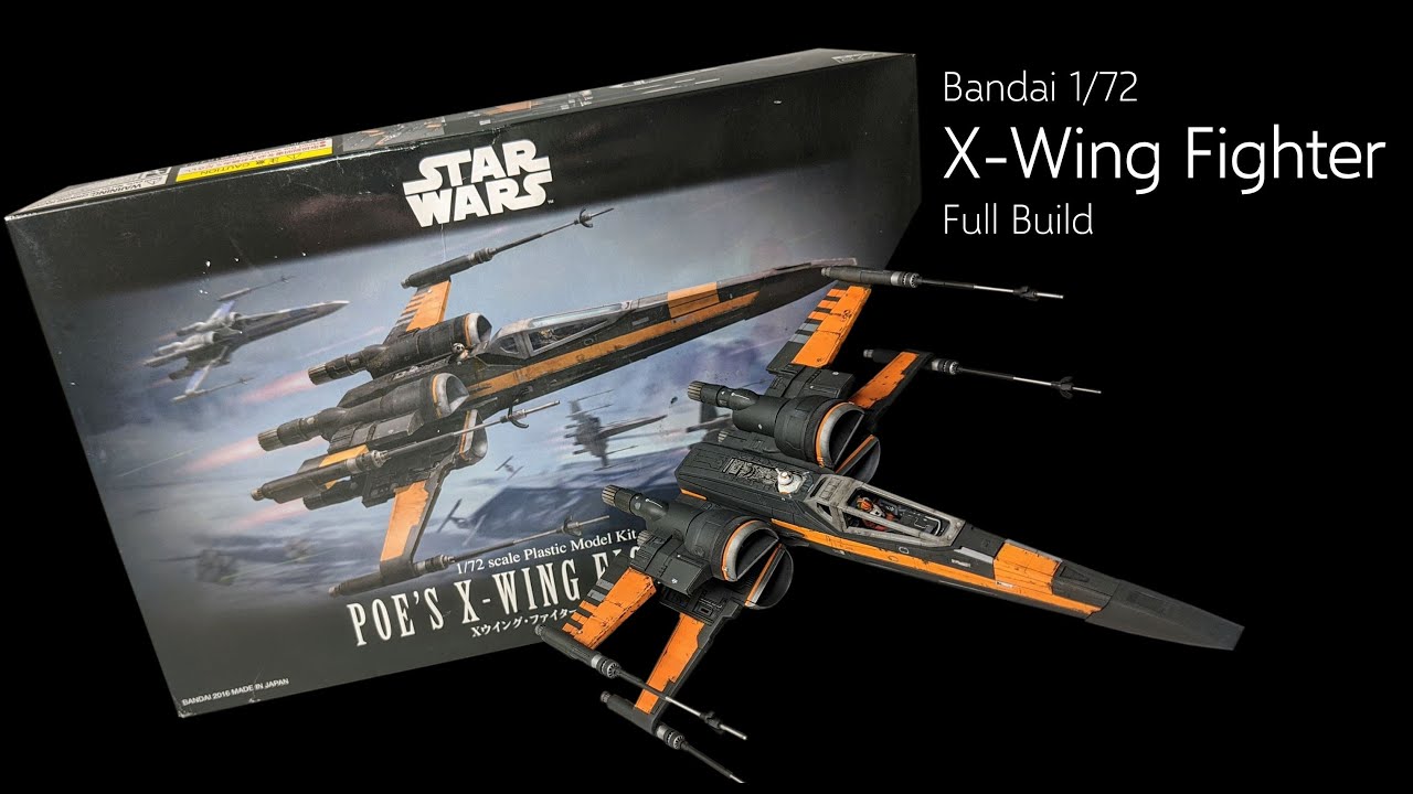 X-Wing Fighter (Poe) - Building / Painting / Weathering