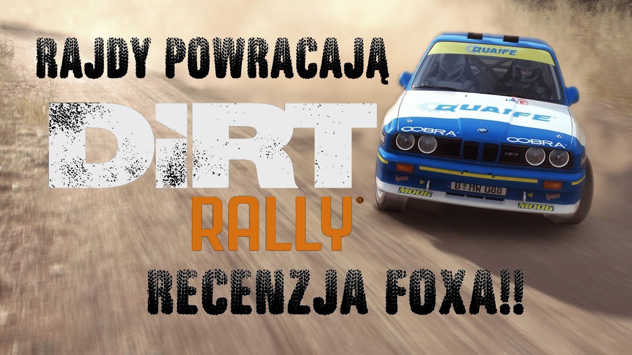 Dirt Rally - Recenzja FoXa [XO/PS4/PC]