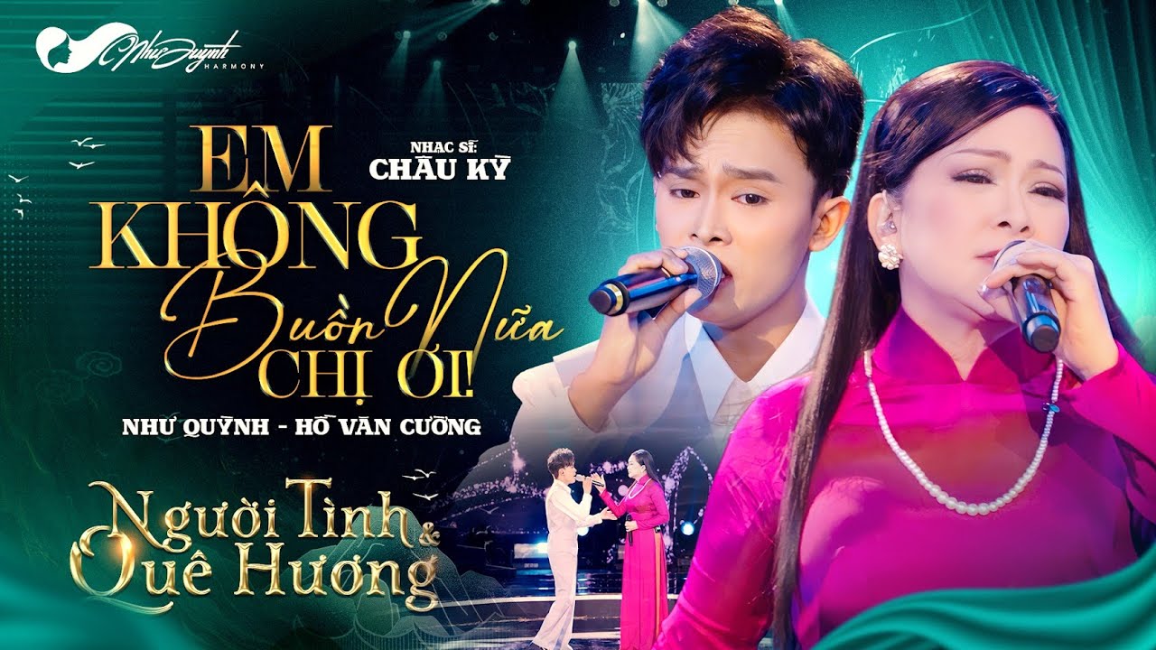 Như Quỳnh ft Hồ Văn Cường - Em Không Buồn Nữa Chị Ơi | Liveshow 