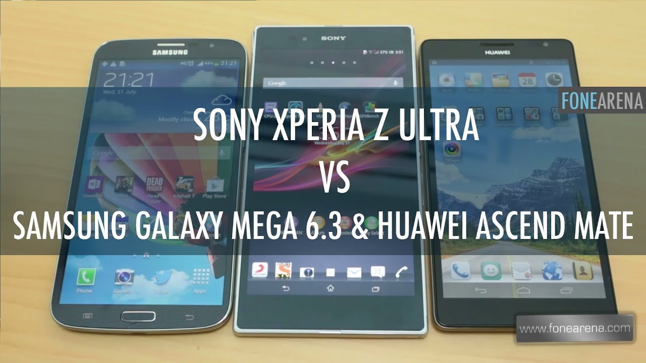 Sony Xperia Z Ultra Vs Samsung Galaxy Mega 6.3 Vs Huawei Ascend Mate