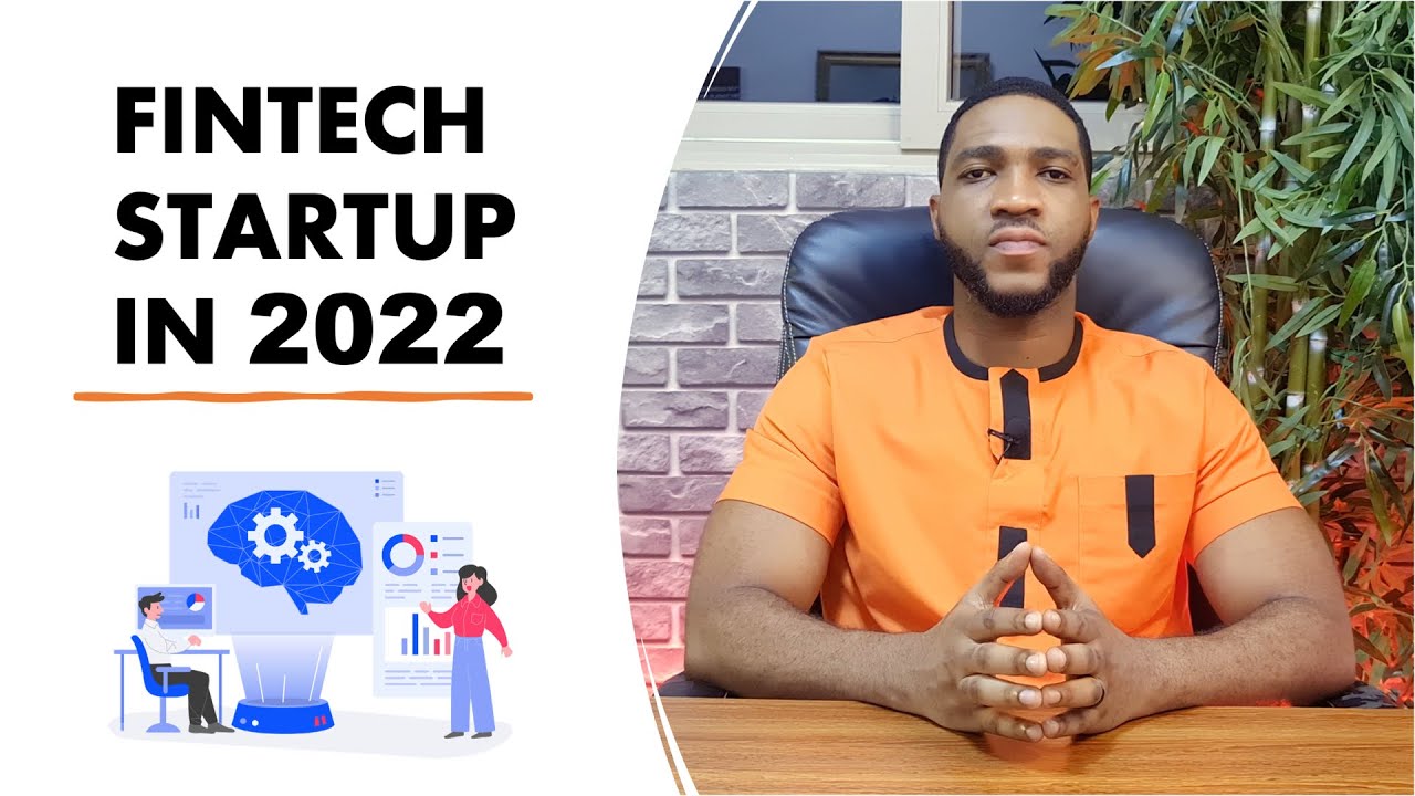 HOW TO SETUP A FINTECH STARTUP IN 2022