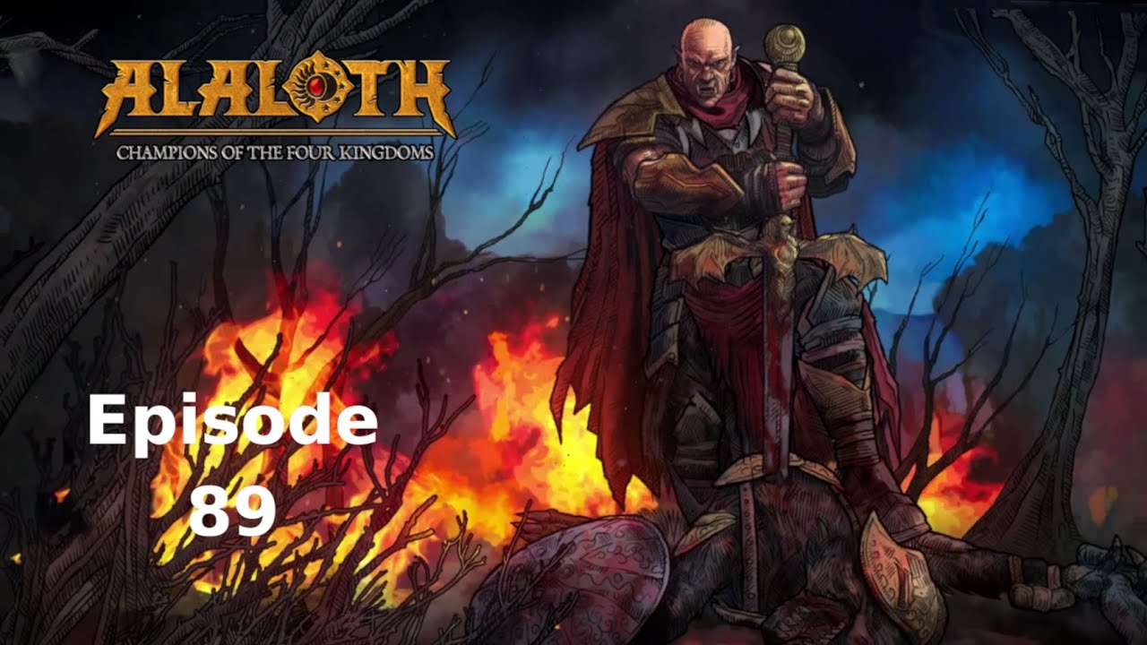 Alaloth Ep 89