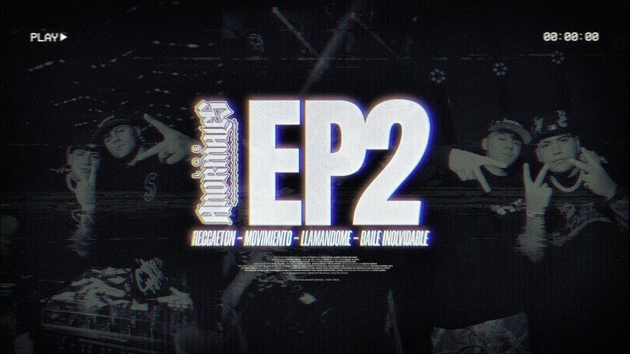 LOS ANORMALES - EP #2 : REGGAETON / MOVIMIENTO / LLAMANDOME / BAILE INOLVIDABLE