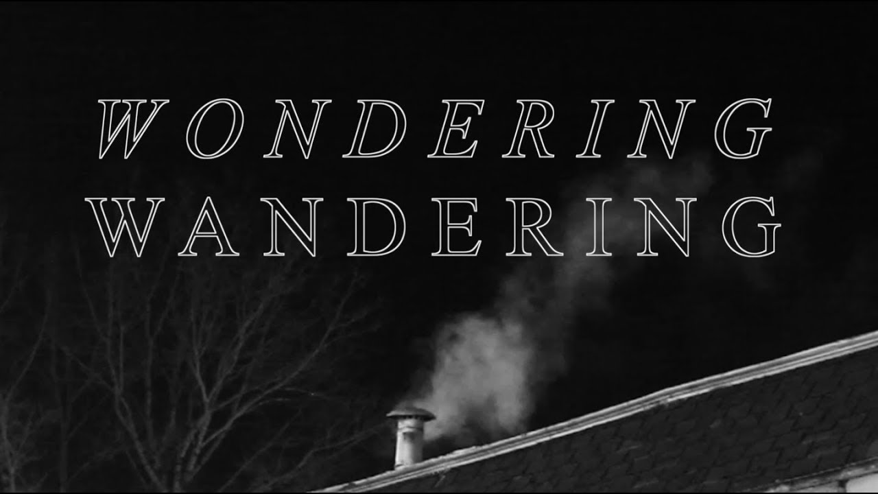 WONDERING, WANDERING ft. rita beth, chrysalis & pc the infamous