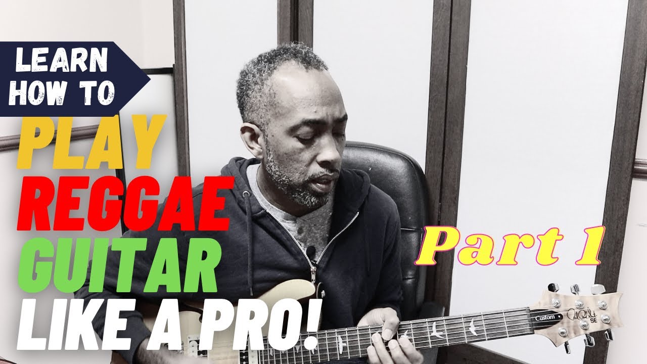 Reggae Guitar Tutorial - Basic Rhythm Guitar Part 1
